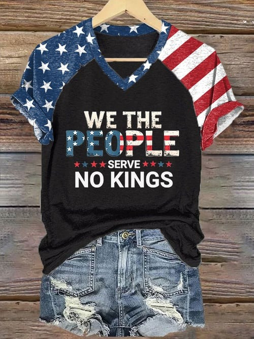 We The People V-Neck Shirt Serve No Kings USA Flag Anti King USA Political Merch Gift Ideas