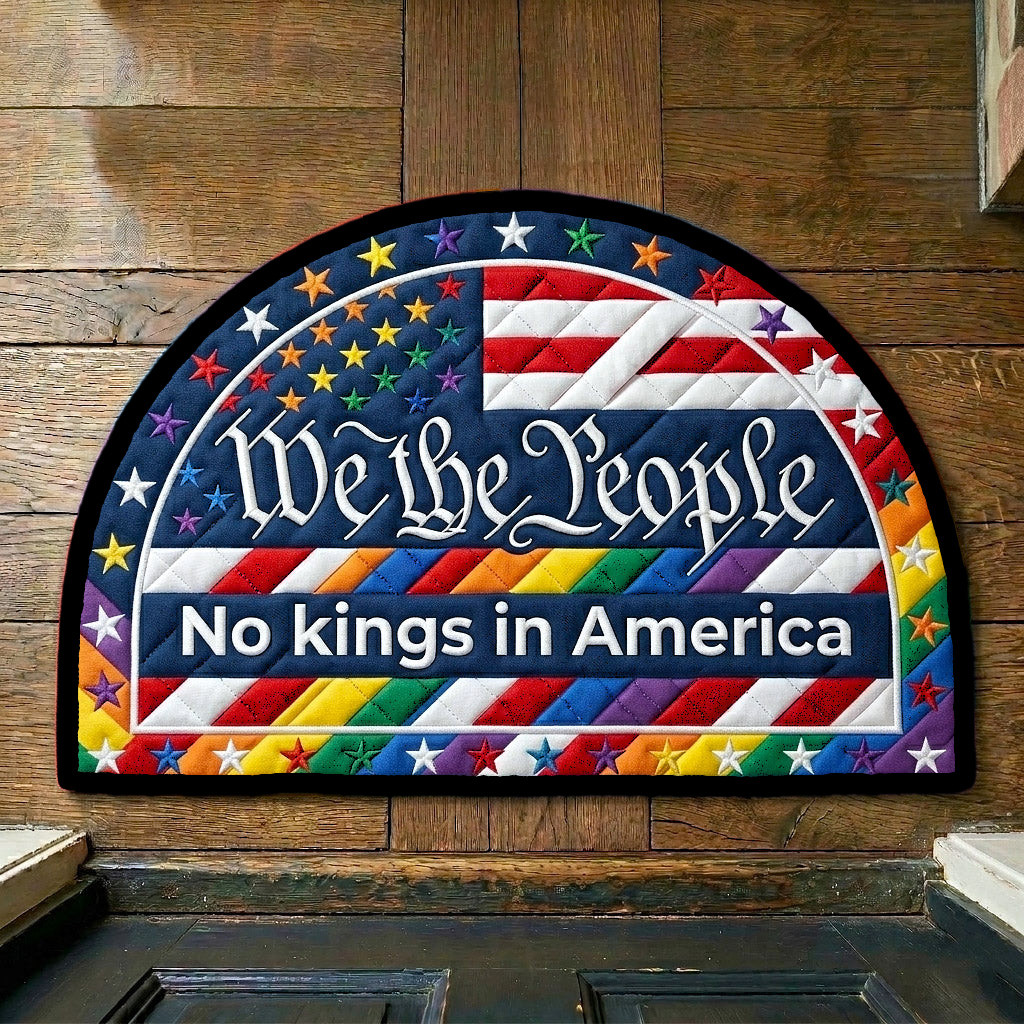 We The People Welcome Mat No Kings In America Merch Gift For Anti Trump