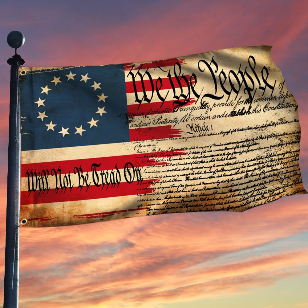 We The People Will Not Be Tread On Betsy Ross American Flag Patriotic Gift
