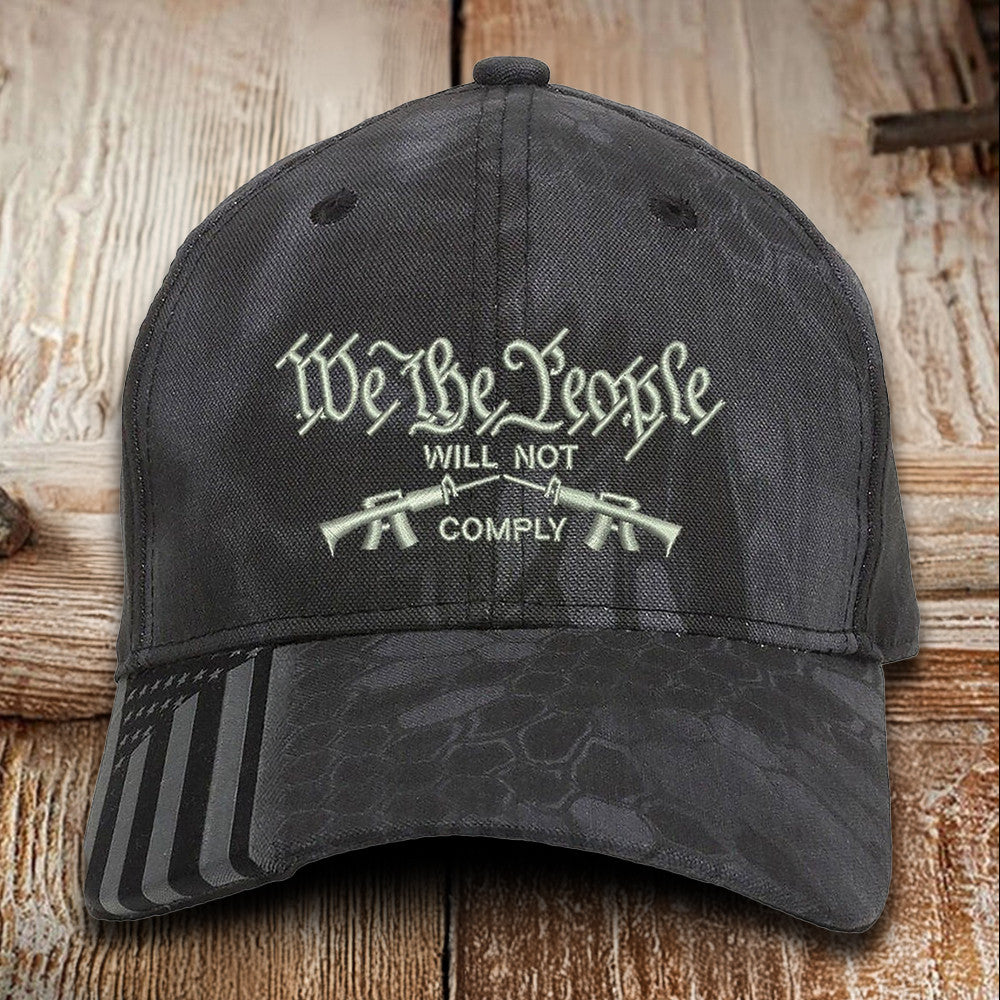 We The People Will Not Comply Embroidered Camo Hat Second Amendment Hat Gifts For Gun Lovers We The People Will Not Comply Embroidered Camo Hat Second Amendment Hat Gifts For Gun Lovers
