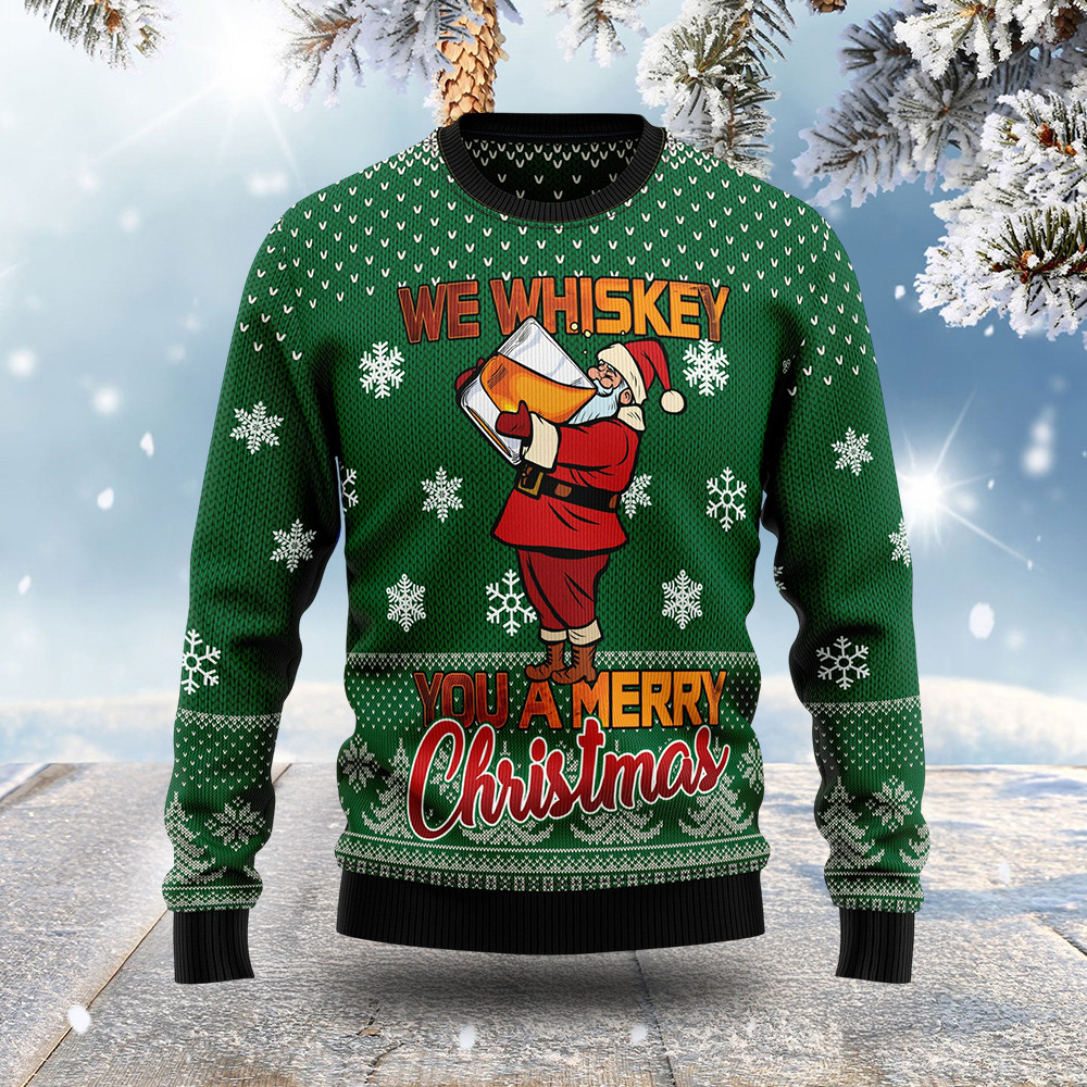 We Whiskey You A Merry Christmas Ugly Xmas Sweaters Merry Xmas Clothing Christmas Presents