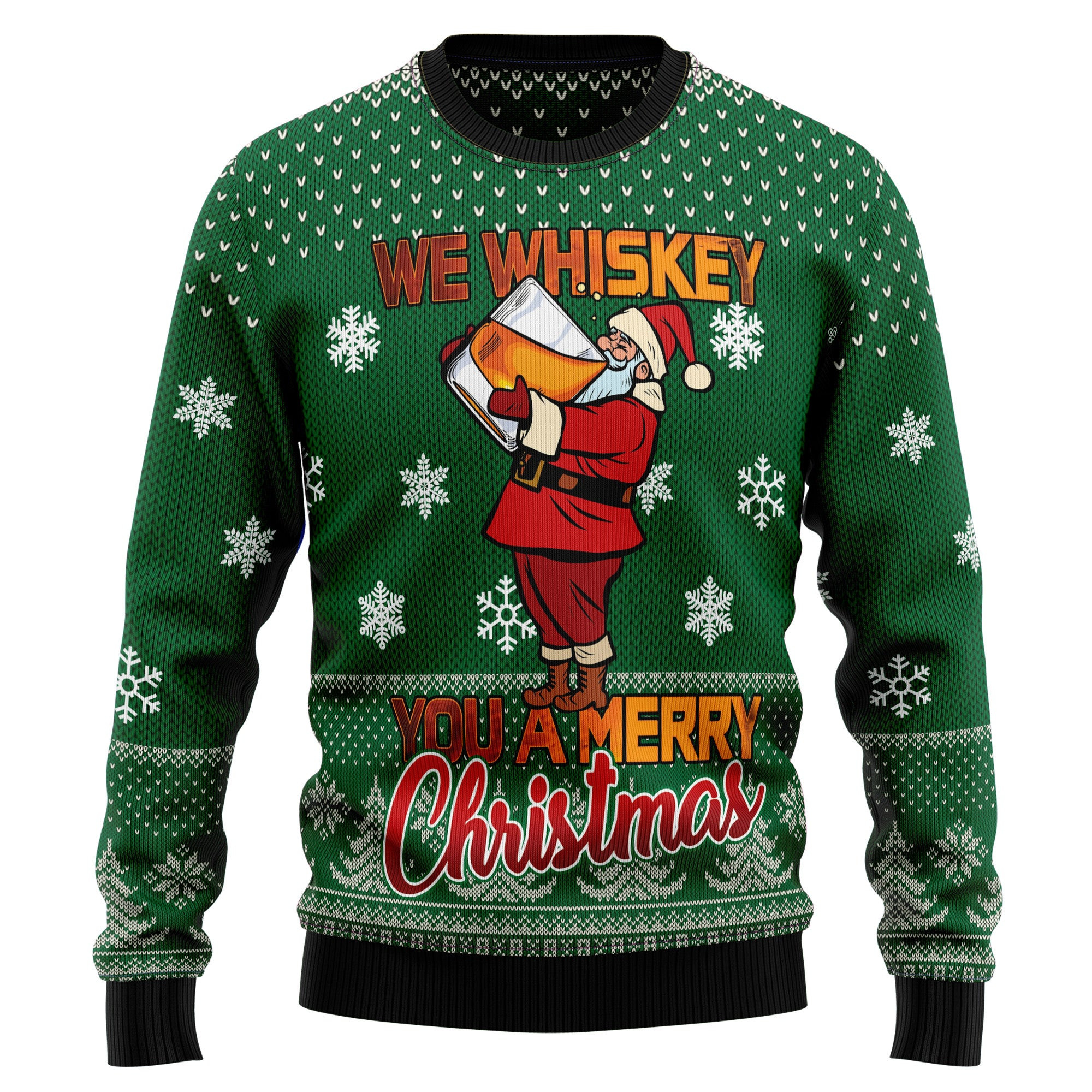 We Whiskey You Merry Christmas Ugly Christmas Sweater