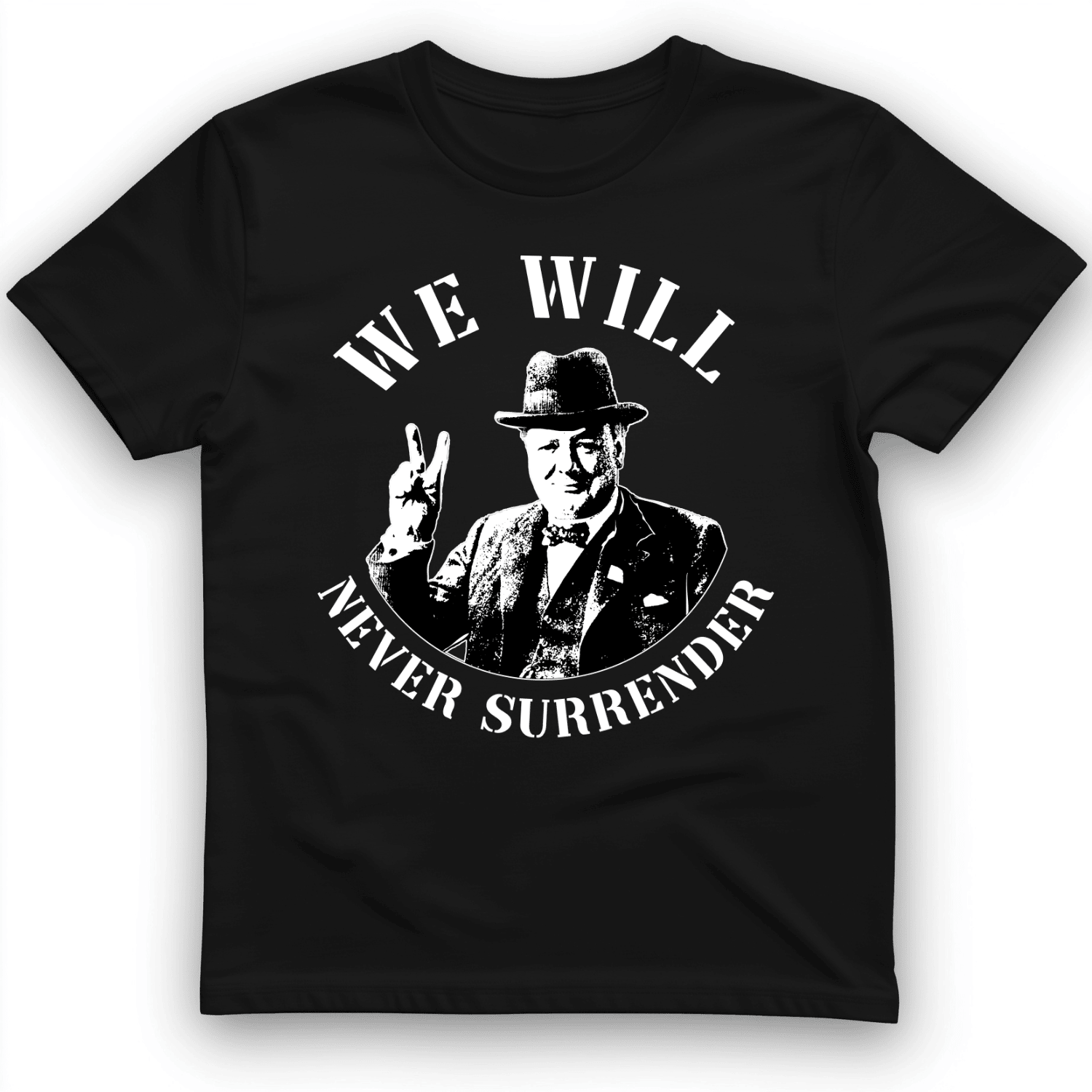 We Will Never Surrender T-Shirt Adult Funny Shirts Gifts For Husband