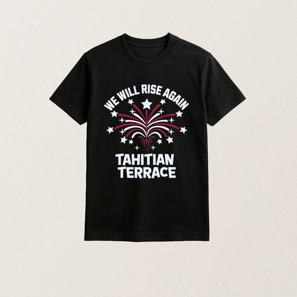 We Will Rise Again Tahitian Terrace Shirt Gift Ideas For Husband