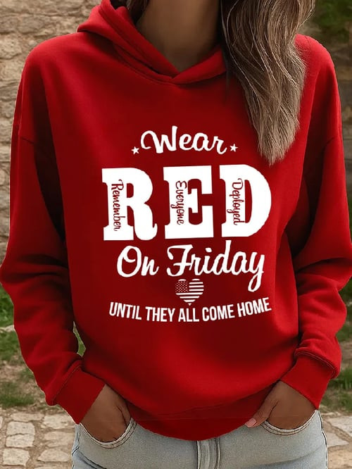 Wear Red On Friday Hoodie Remember Everyone Deployed Hooded Sweatshirt Red Friday Gift
