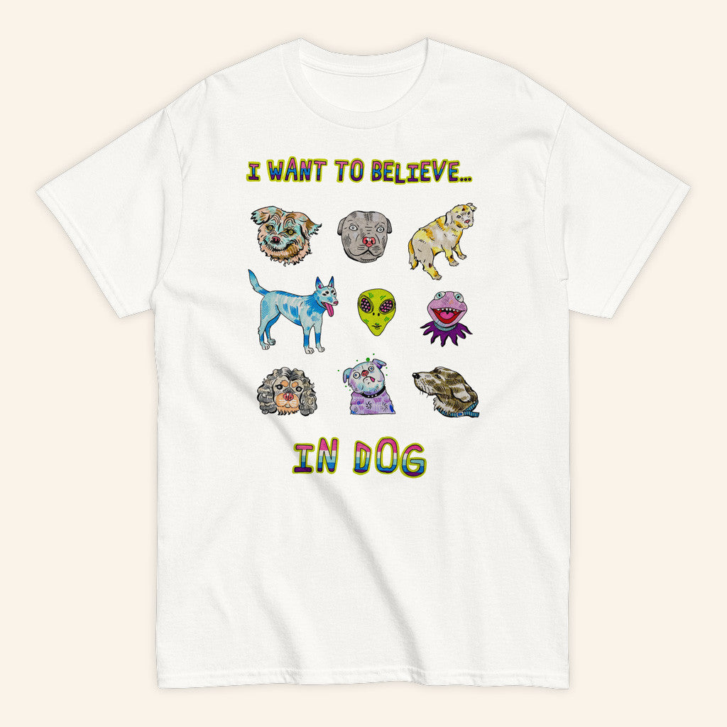Webworm Merch Believe In Dog Shirt Gifts For Friends