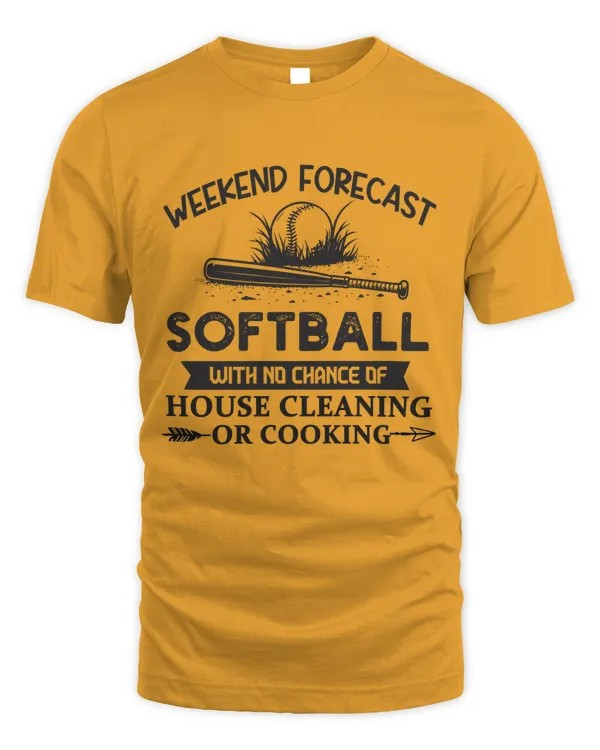 Weekend Forecast Softball No House Cleaning Graphic T-Shirt Funny Softball Mom Gift For Her