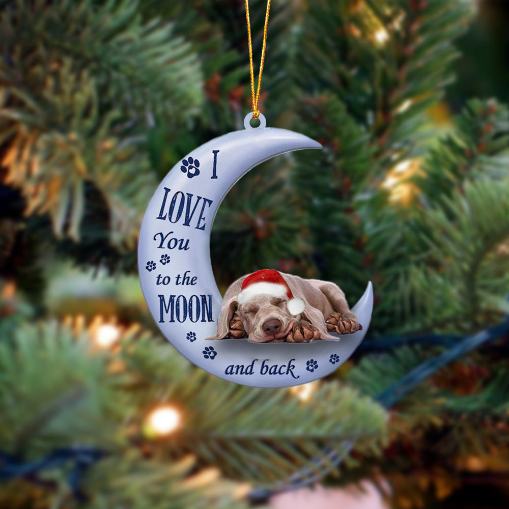 Weimaraner I Love You To The Moon And Back Christmas Ornament Gift For Dogs Lovers