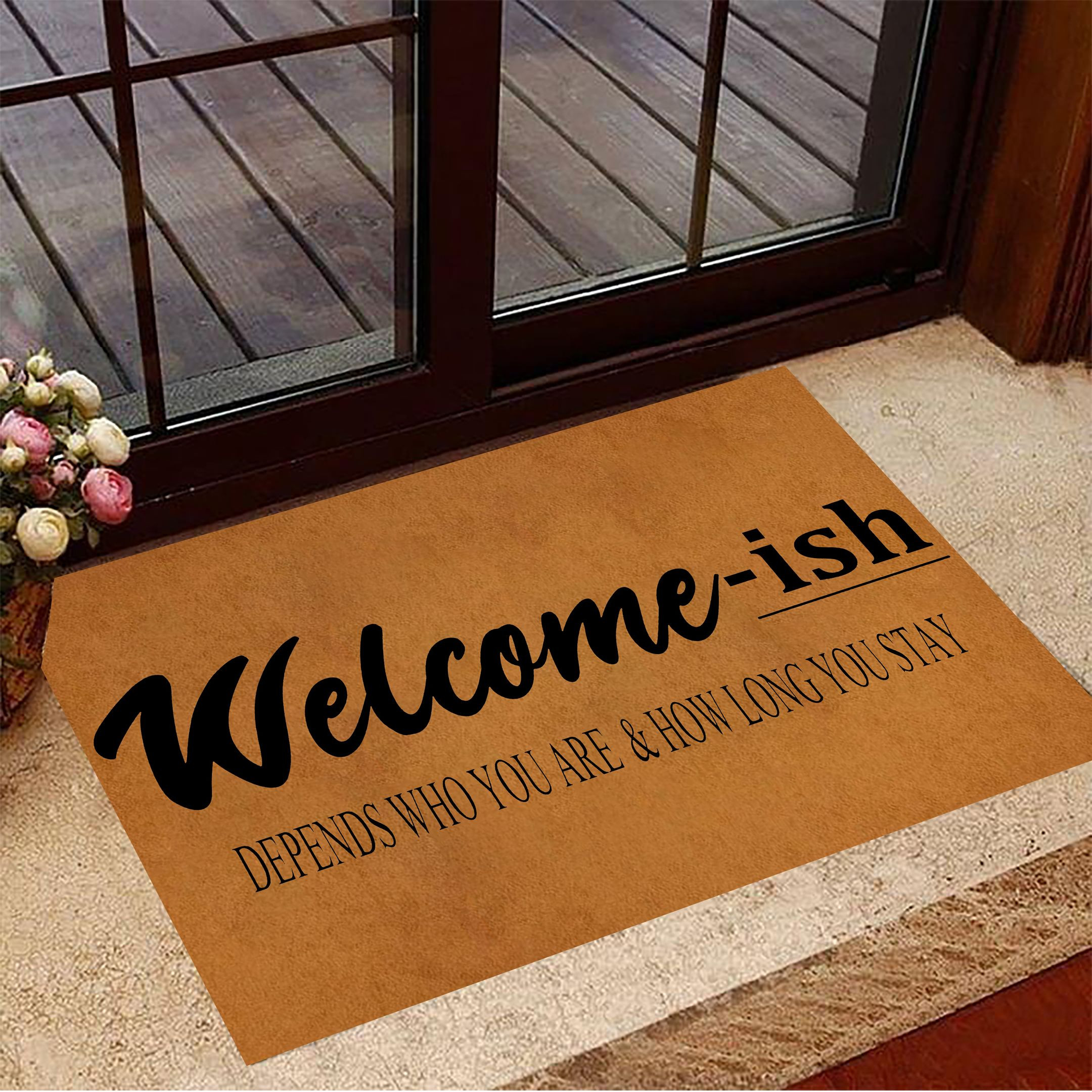 Welcome-ish Depends On Who You Are Doormat Best Indoor Door Mats Home Decor