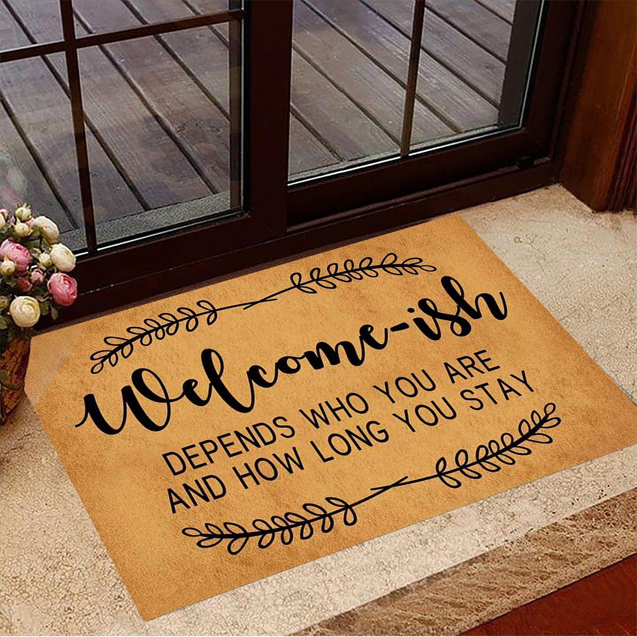 Welcome-ish Depends Who You Are And How Long You Stay Doormat Vintage Doormat New Home Presents