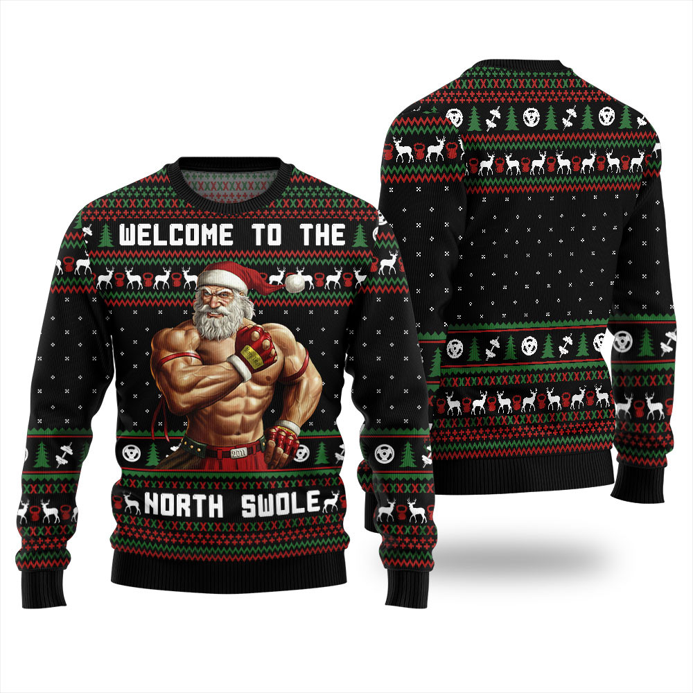 Welcome To The North Swole Santa Ugly Sweater Lovely Christmas Sweater Gift for Mom or Grandma
