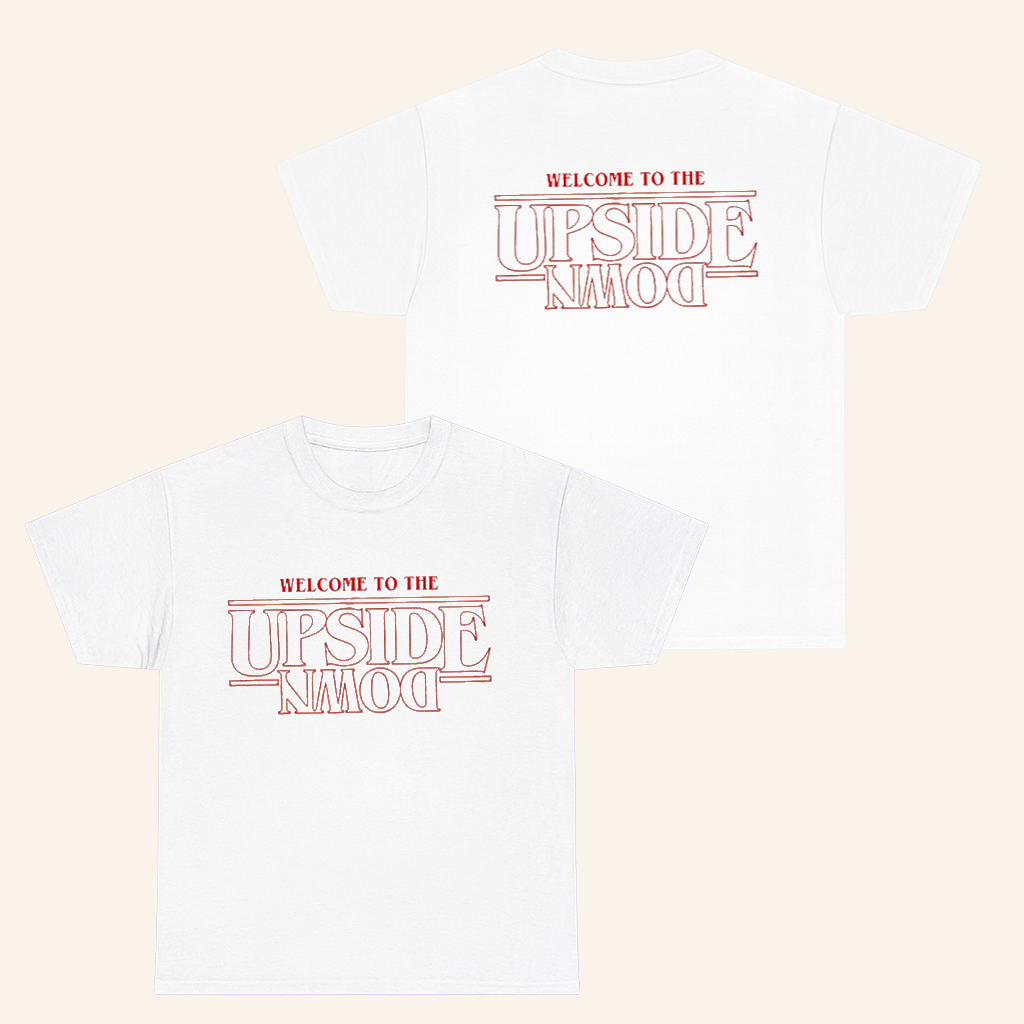 Welcome To The Upside Down T-Shirt Stranger Things Merch Best Gifts For Husband