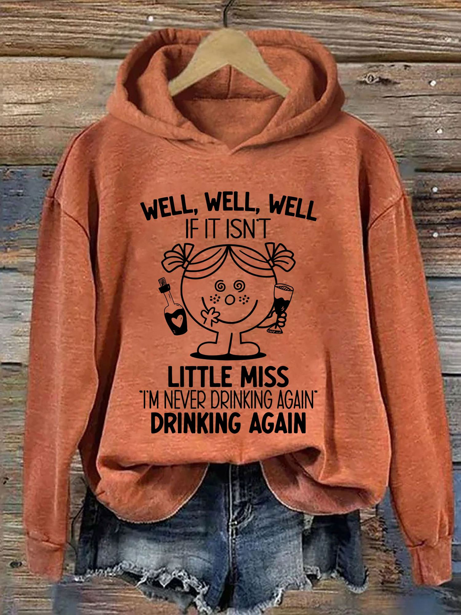 Well Well Well If It Isnt Little Miss Hoodie Meme Clothing Hilarious Gift Ideas