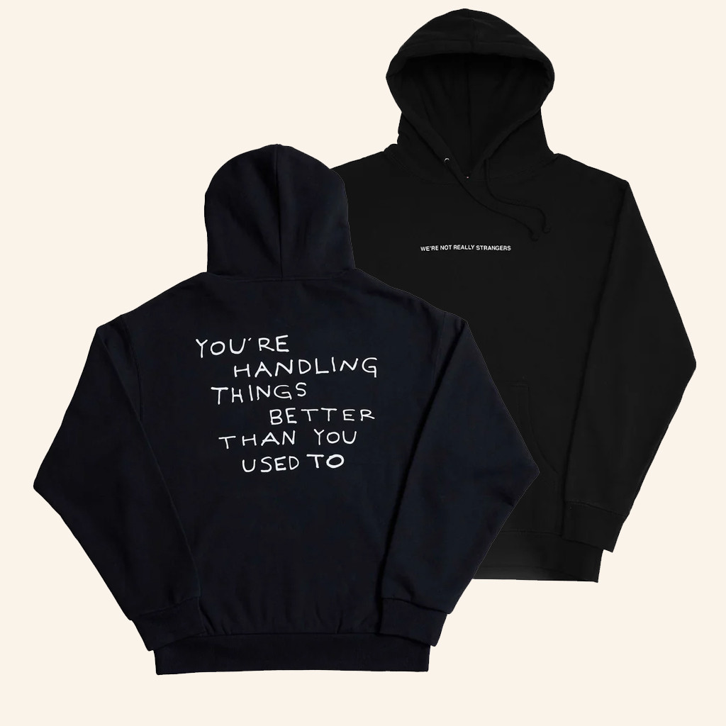 Were Not Really Strangers Merch Handling Things Better Hoodie Gift Ideas For Wife Were Not Really Strangers Merch Handling Things Better Hoodie Gift Ideas For Wife