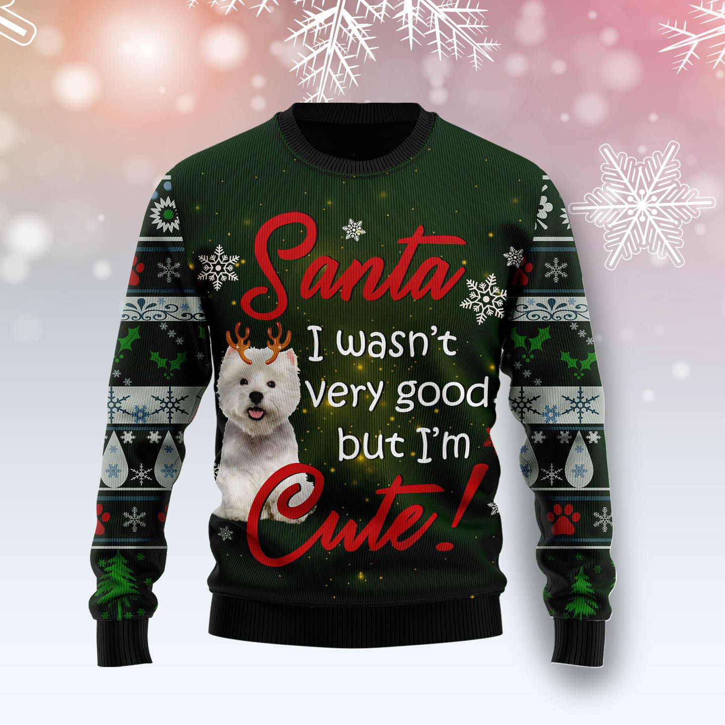 West Highland White Terrier I'm Cute Ugly Christmas Sweater Dog Themed Funny Christmas Sweater