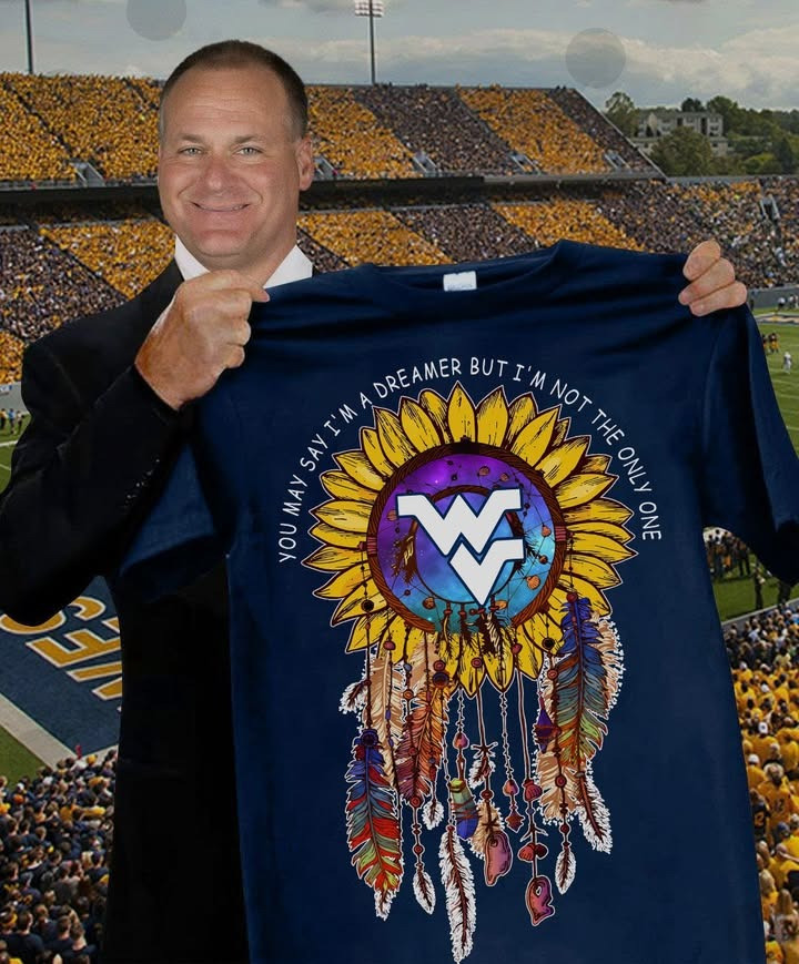 West Virginia Mountaineers Native American Shirt May Say I'm A Dreamer But I'm Not Only One