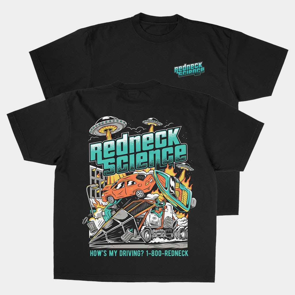 Westen Champlin Merch Redneck Science How's My Driving T-Shirt Father's Day Gift Ideas