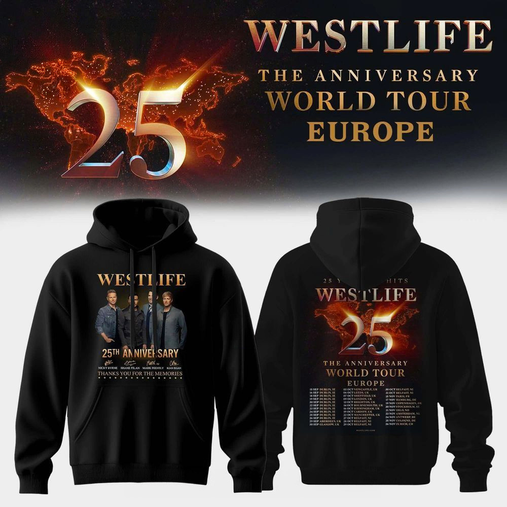 Westlife 25 The Anniversary World Tour 2026 Europe Hoodie Westlife Merch Gifts For Fans