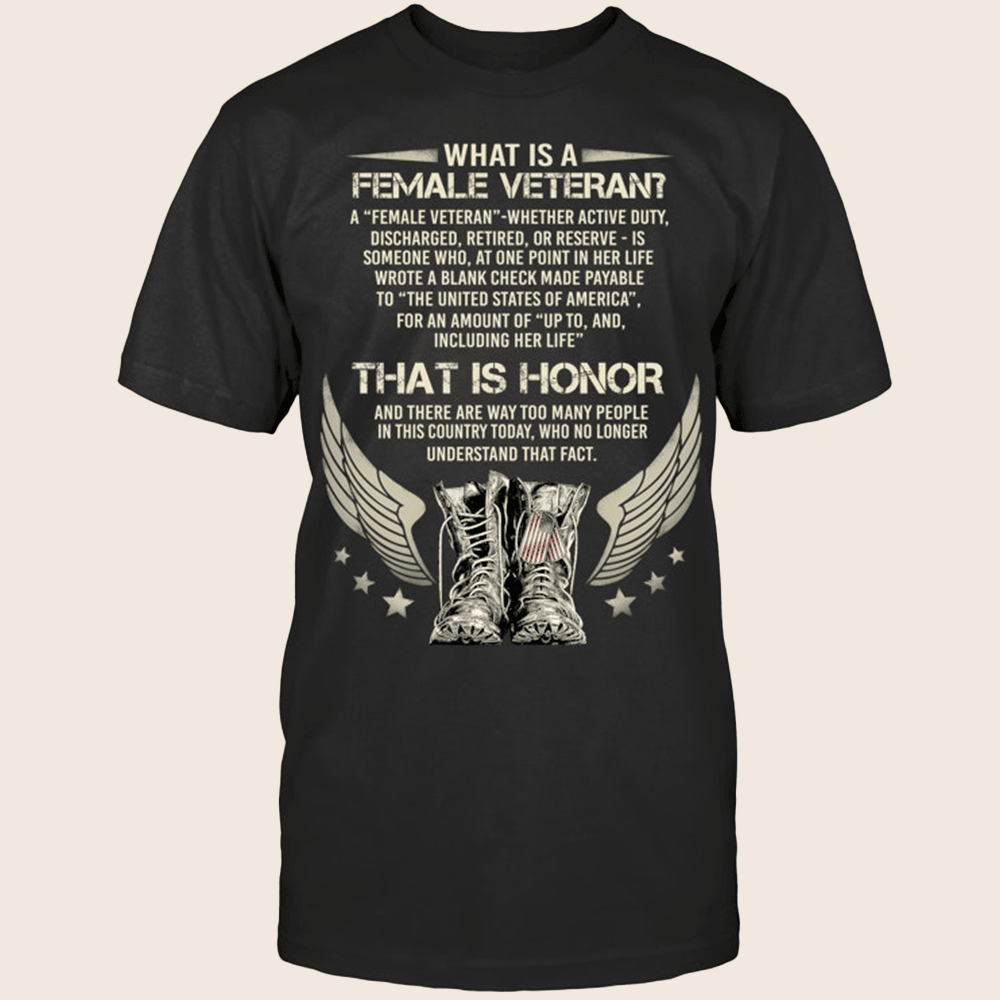 What Is A Female Veteran T-Shirt Proud Veteran Patriotic Shirt Gifts For Wife