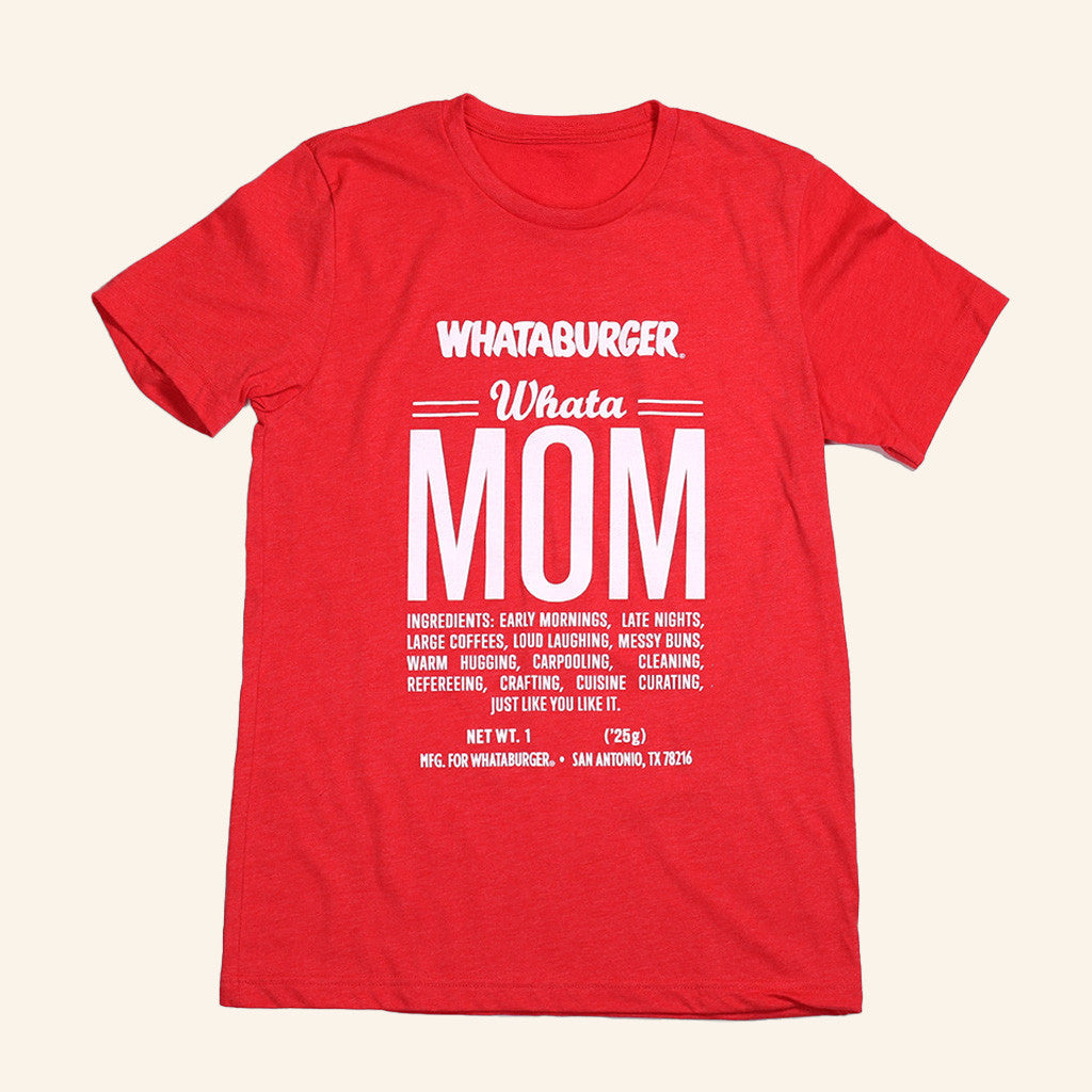 Whataburger Merch WhataMom Ingredient T-Shirt Gifts For Mom Whataburger Merch WhataMom Ingredient T-Shirt Gifts For Mom