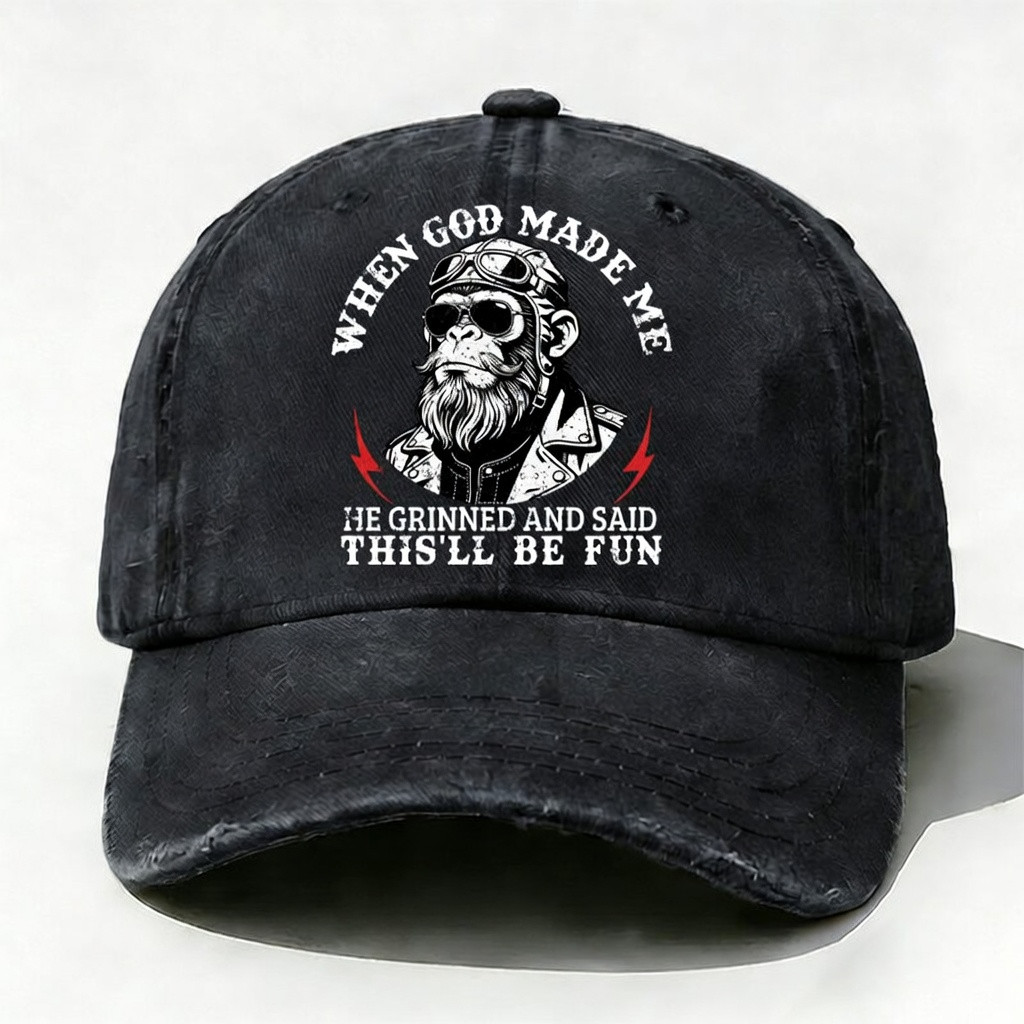 When God Made Me Baseball Cap He Grinned And Said This ll Be Fun Hat Gift For Dad