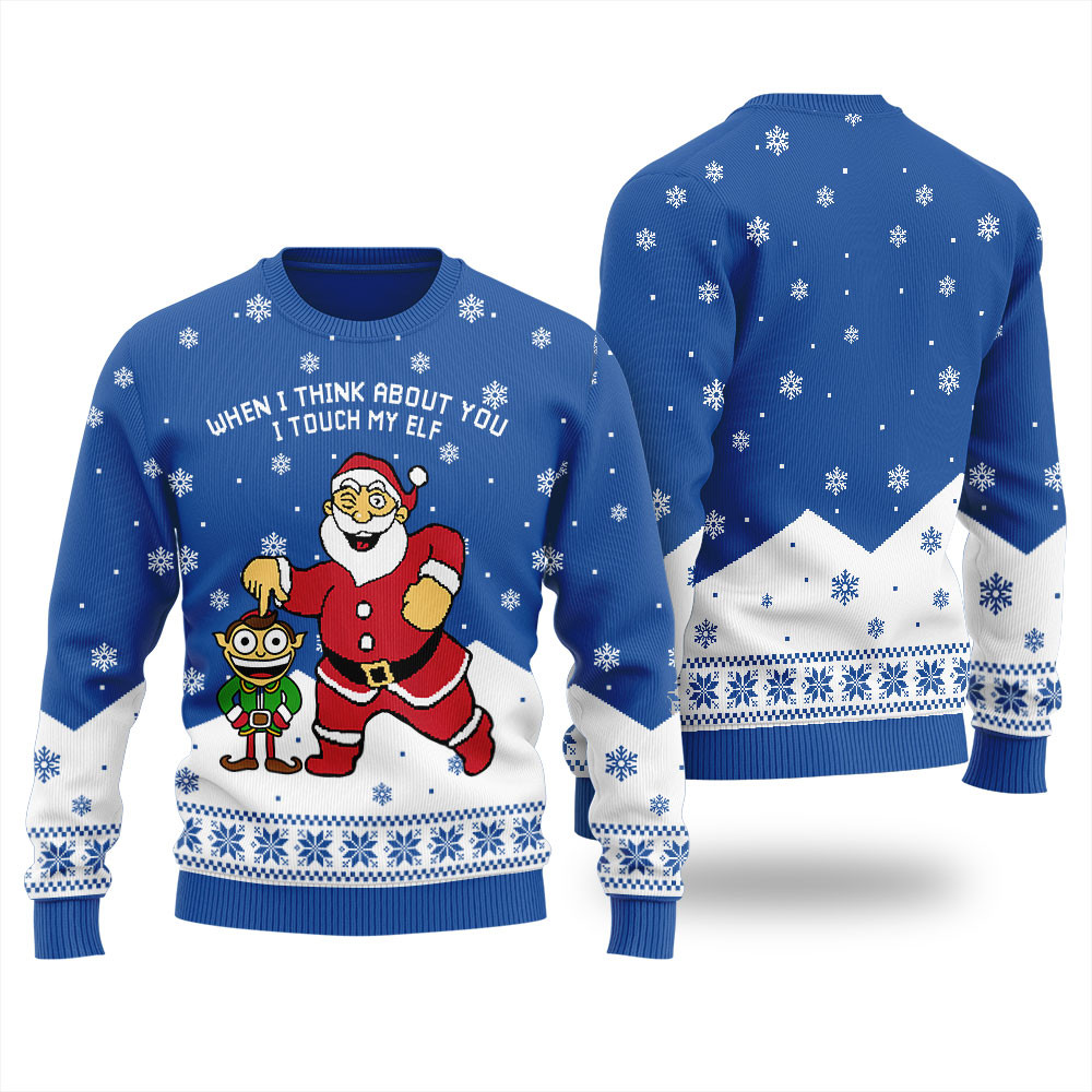 When I Think About You I Touch My Elf Christmas Sweater Men Cute Holiday Sweatshirt to Spread Joy