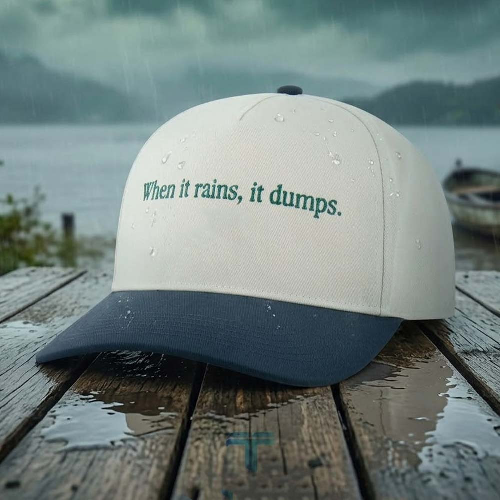 When It Rains It Dumps Baseball Hat Viral Streetwear Fan Gear Gift For Sports Fans
