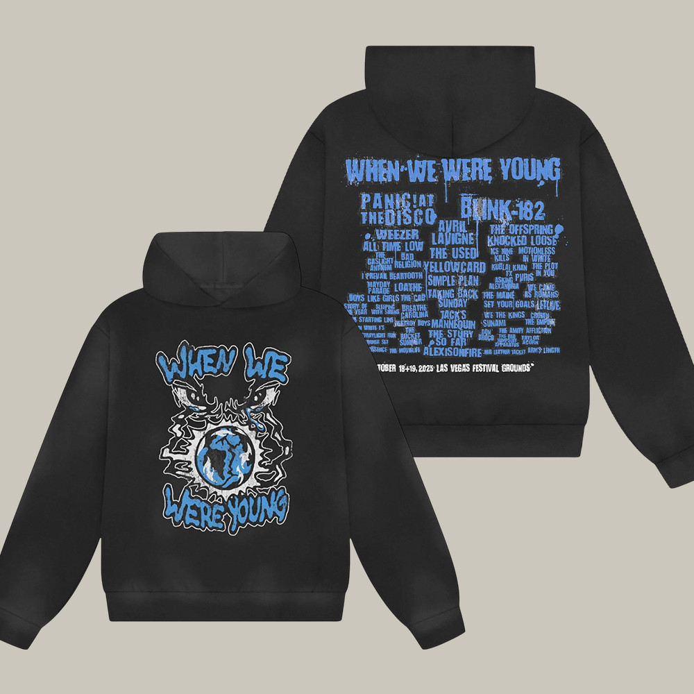 When We Were Young Hoodie Music Apparel Festival Outfit Gifts For Music Lovers