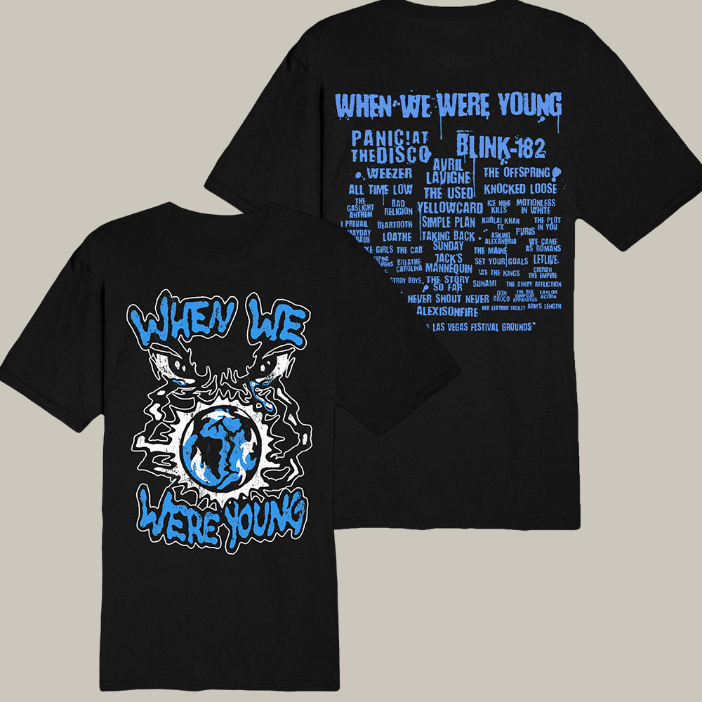 When We Were Young T-Shirt Music Festival Merch Good Gifts For Music Lovers