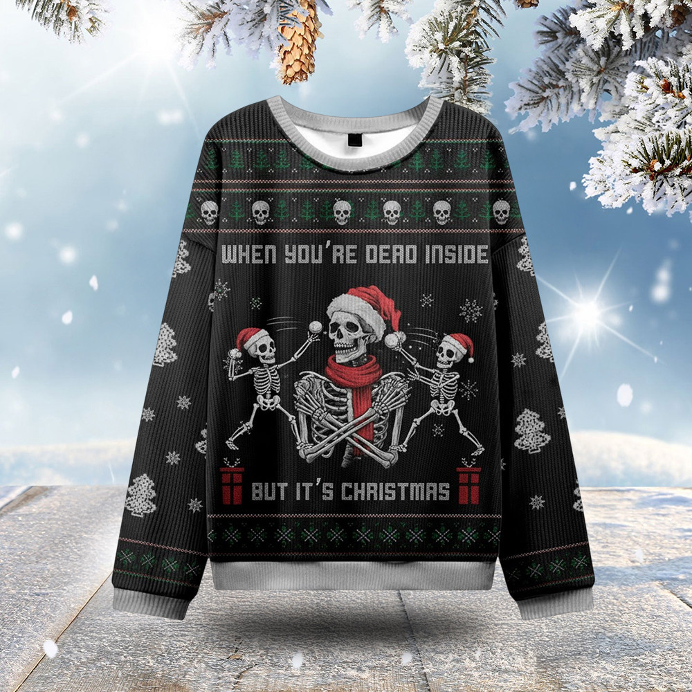 When You Re Dead Inside But It's Christmas Ugly Sweater Best Funny Christmas Jumpers Gifts