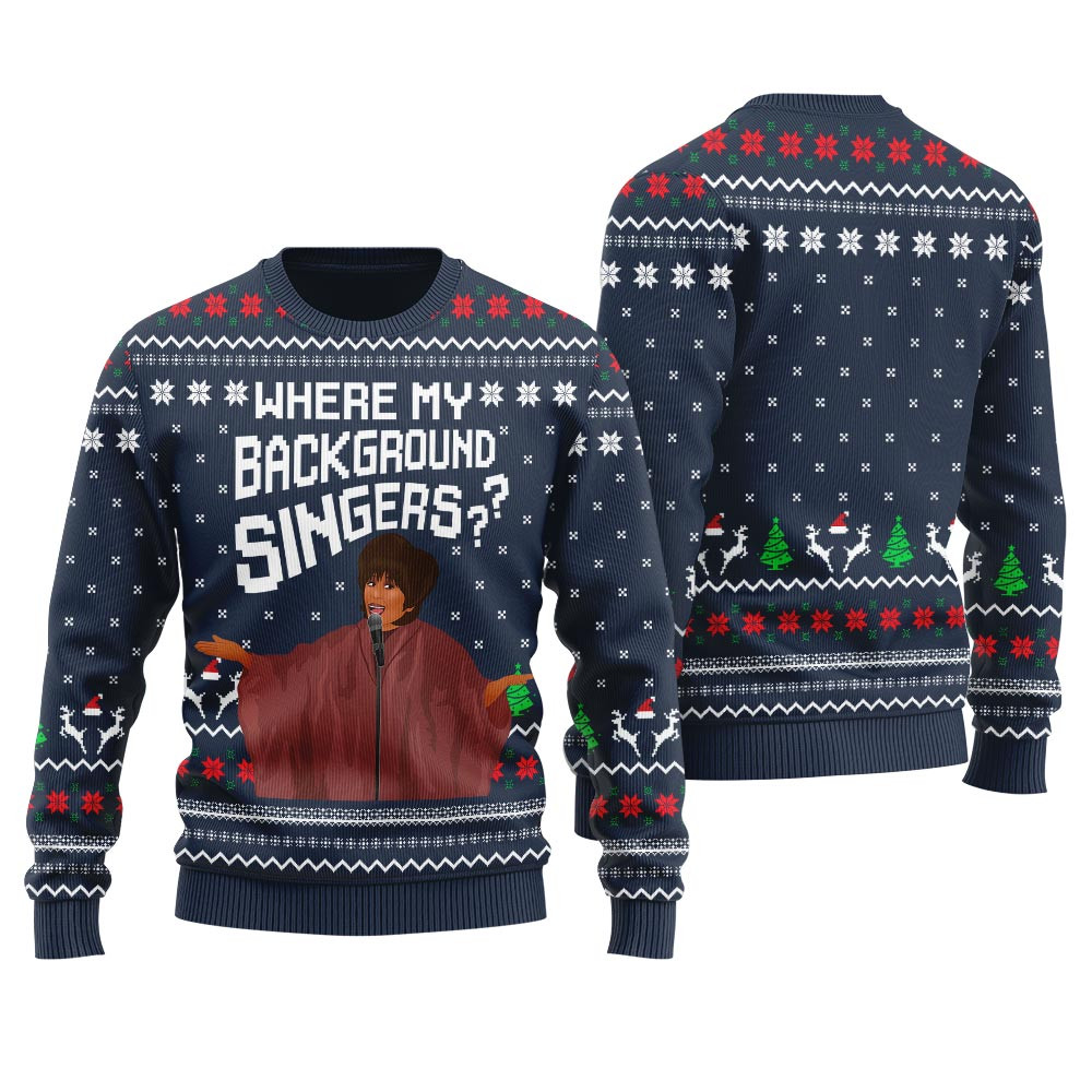 Where My Background Singer Ugly Christmas Sweater For Unisex Funny Holiday Sweater for Family Gatherings