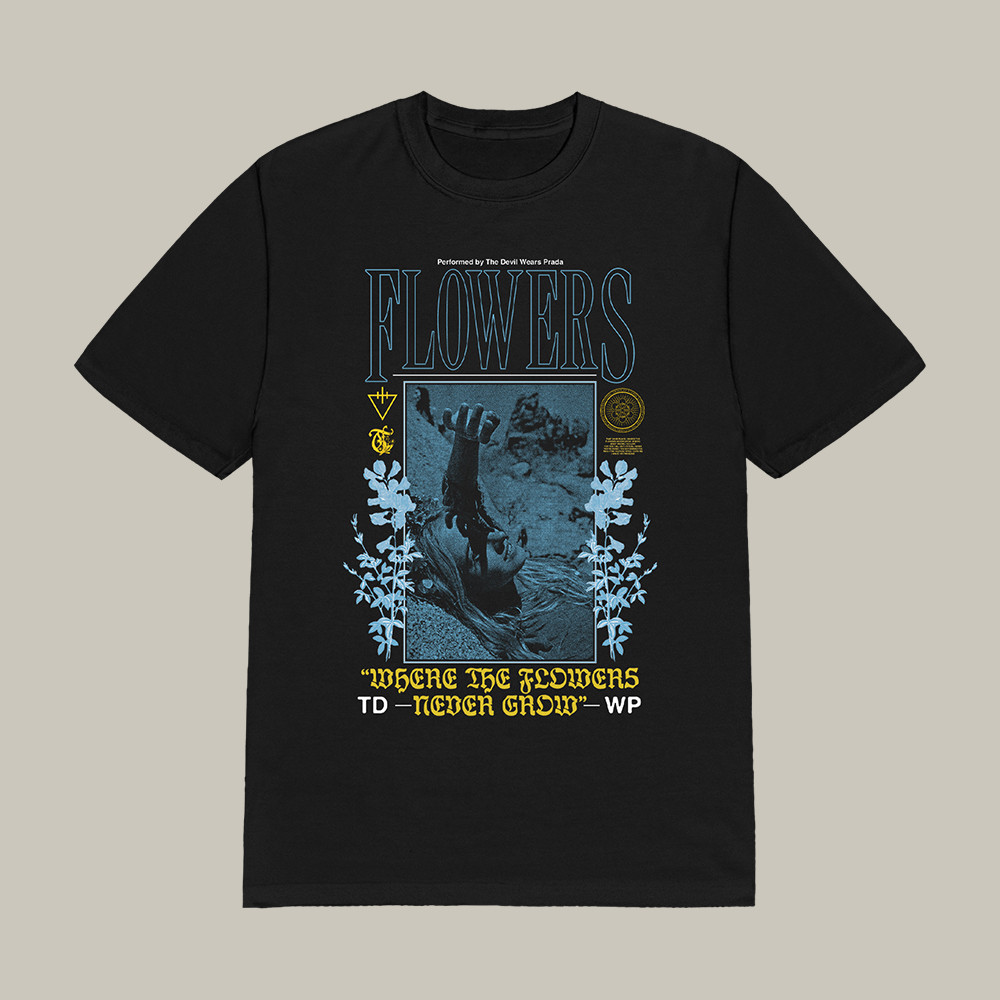Where The Flowers Never Grow T-Shirt The Devil Wears Prada Merch Music Fan Gift For Him