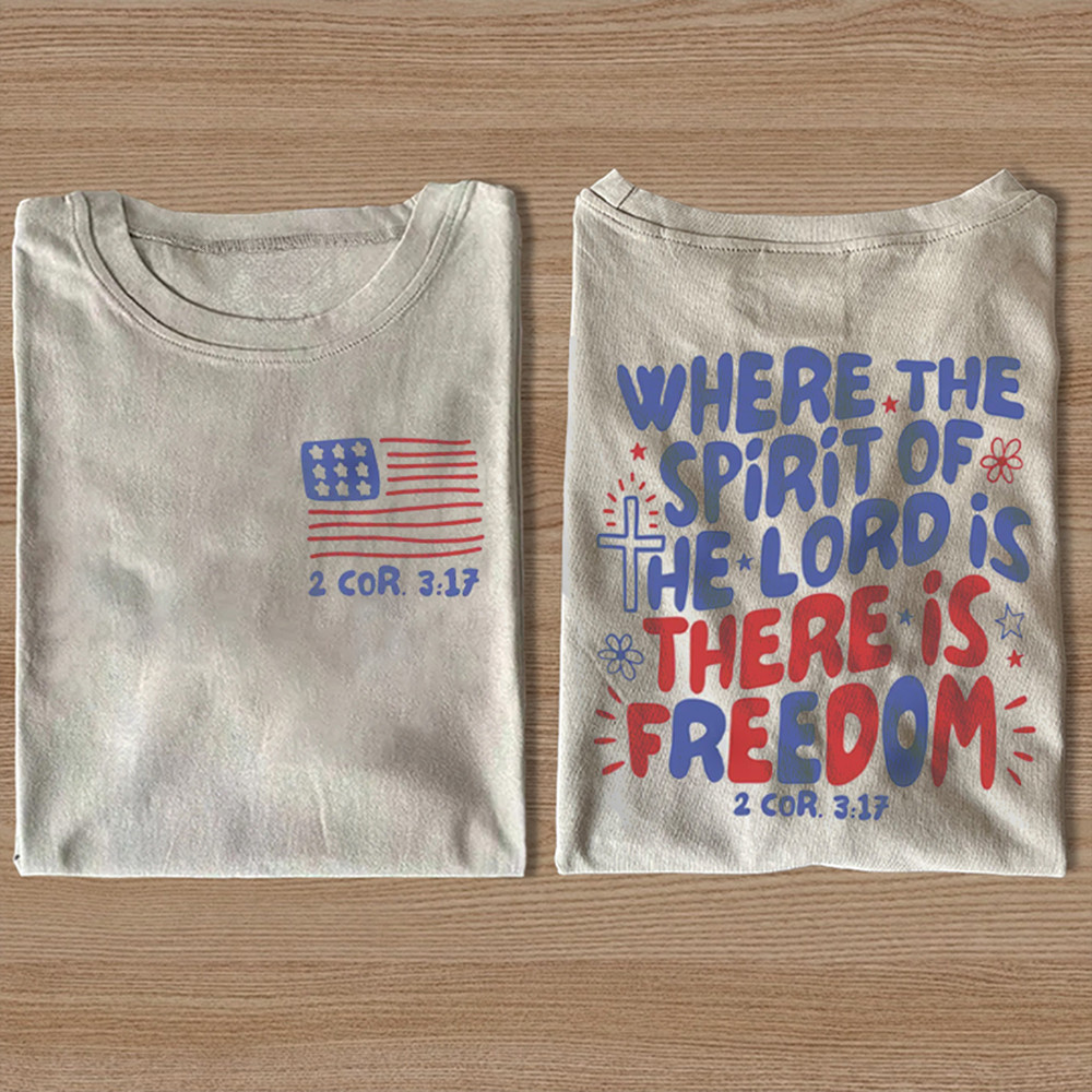 Where The Spirit Of The Lord Is There Is Freedom T-Shirt Bible Verse Shirt Christian Present
