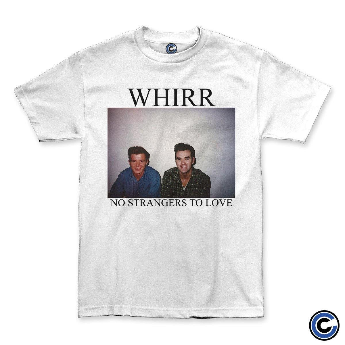 Whirr Merch No Strangers Shirt Whirr Shirt Whirr Merch No Strangers Shirt Whirr Shirt