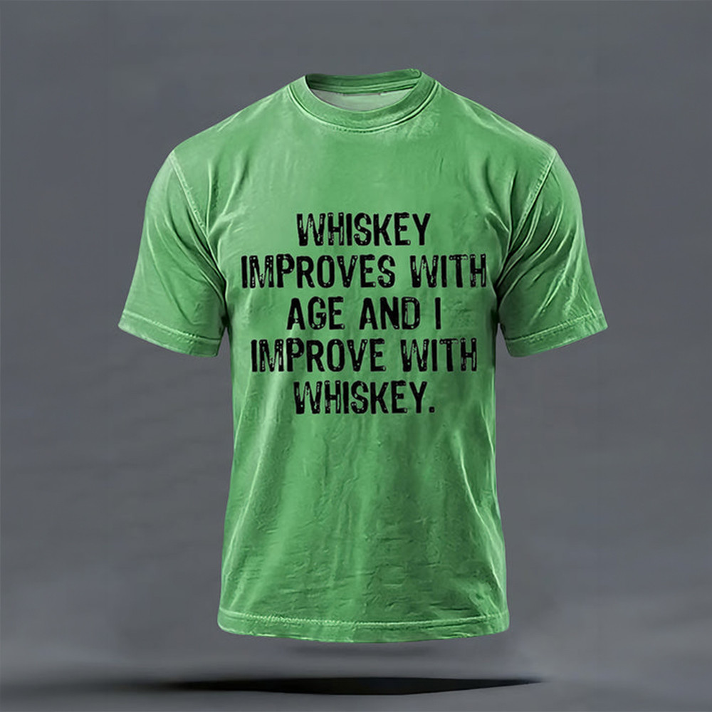 Whiskey Improves With Age And I Improve With Whiskey T-Shirt St Patrick's Day Clothes