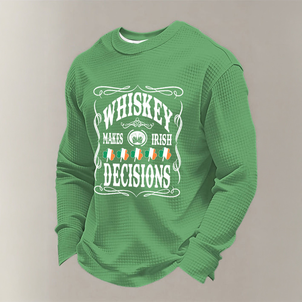 Whiskey Makes Irish Decisions Long Sleeve Shirt St Patricks Day 2026 Apparel Gift For Men