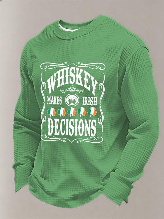 Whiskey Makes Irish Decisions Long Sleeve Shirt St Patrick's Day Funny Irish Drinking Party Outfit
