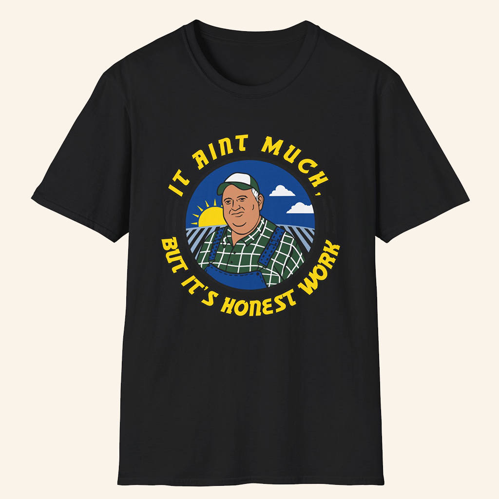 WhistlinDiesel Merch It Ain't Much but It's Honest Work T-shirt Xmas Presents For Him WhistlinDiesel Merch It Ain't Much but It's Honest Work T-shirt Xmas Presents For Him