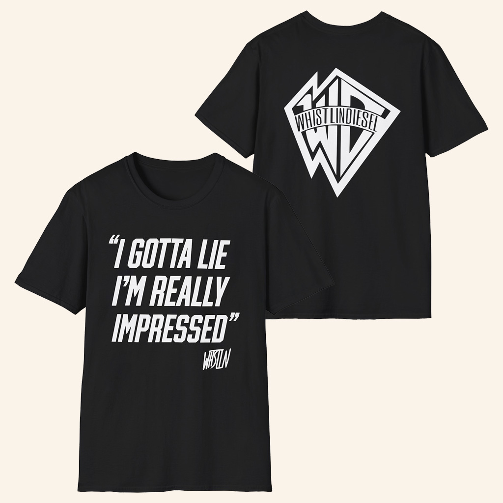 WhistlinDiesel Merch Whistlindiesel Impressed T-Shirt Good Gifts For Friends WhistlinDiesel Merch Whistlindiesel Impressed T-Shirt Good Gifts For Friends