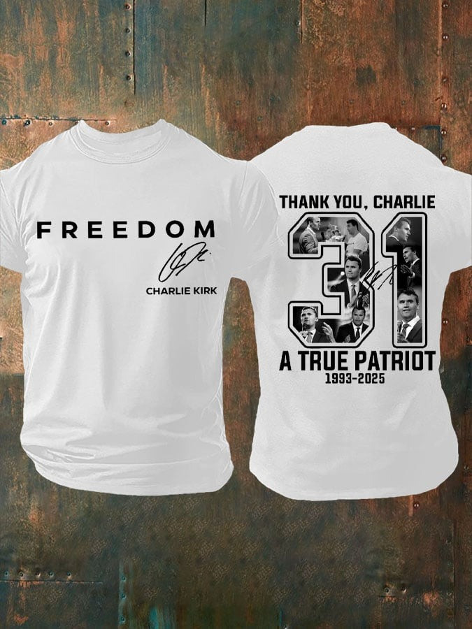 White Freedom Shirt Charlie Kirk T-Shirt Charlie Kirk Funeral Merch A True Patriot Charlie Shirt