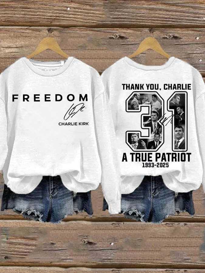 White Freedom Sweatshirt Charlie Kirk Sweatshirt TPUSA Merch Thank You Charlie 31 Apparel