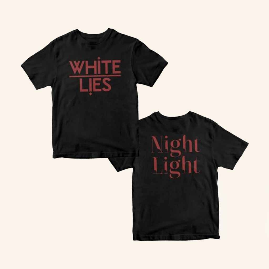 White Lies Merch Night Light T-Shirt Cool Gifts For Rock Music Lovers White Lies Merch Night Light T-Shirt Cool Gifts For Rock Music Lovers