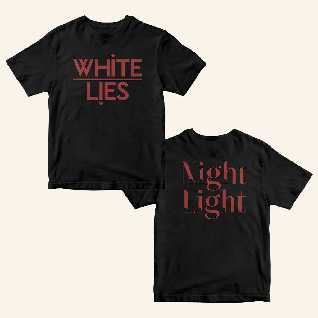 White Lies Merch Night Light T-Shirt Good Gifts For Boyfriend White Lies Merch Night Light T-Shirt Good Gifts For Boyfriend