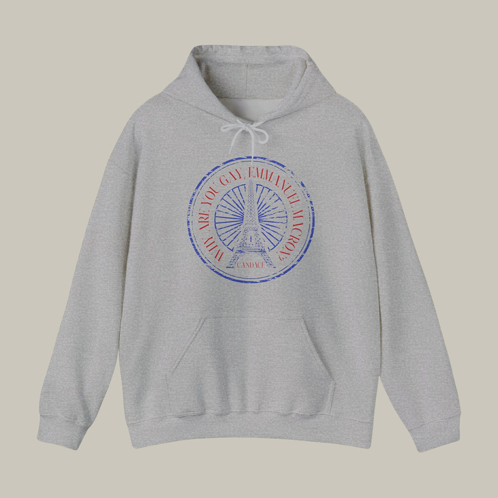 Why Are You Gay Emmanuel Macron Hoodie Funny Political Apparel Candace Owens Fan Gift