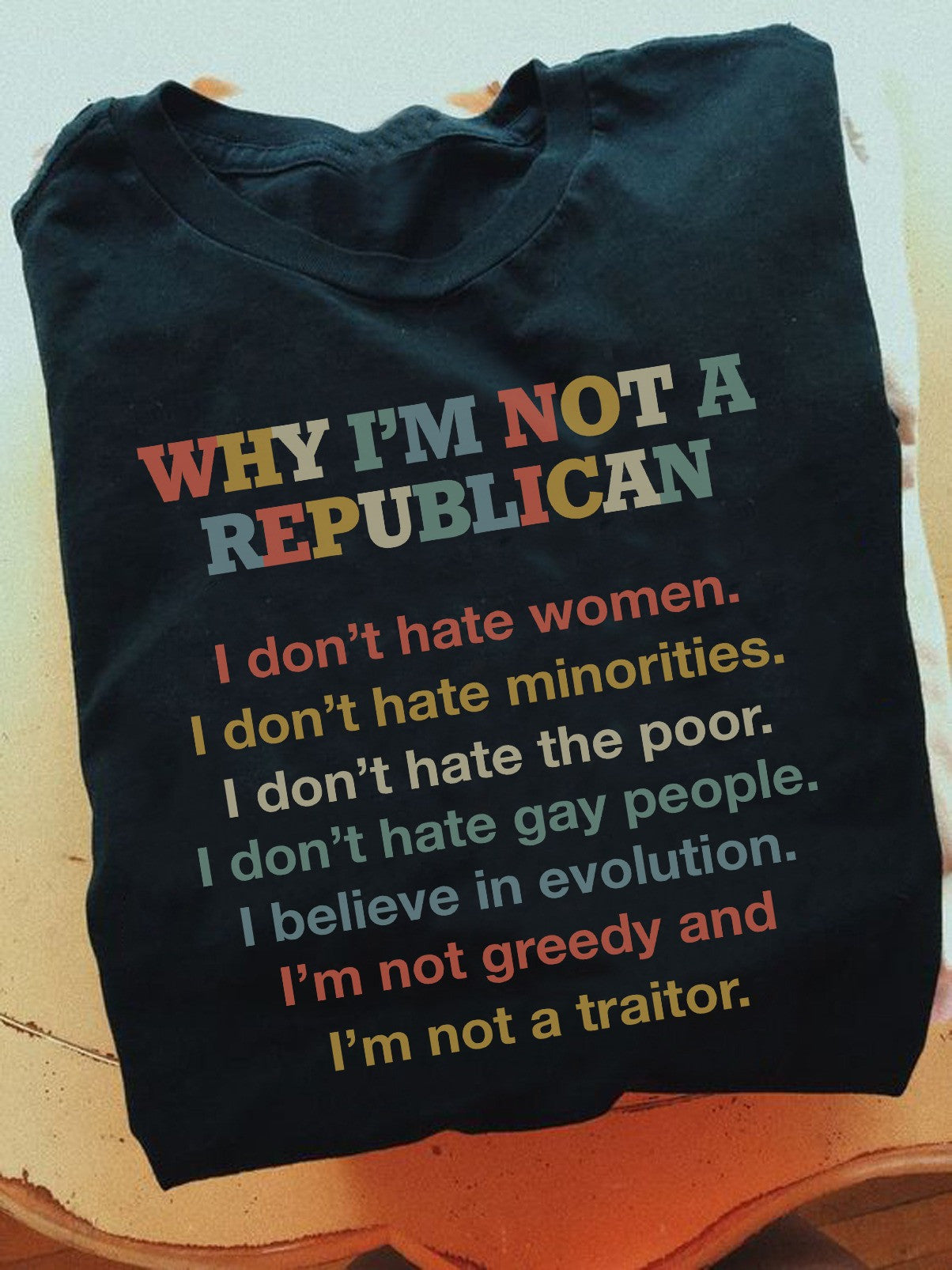 Why I'm Not A Republican Shirt Political T-Shirt Gifts For Men Women Anniversary Gift for Men