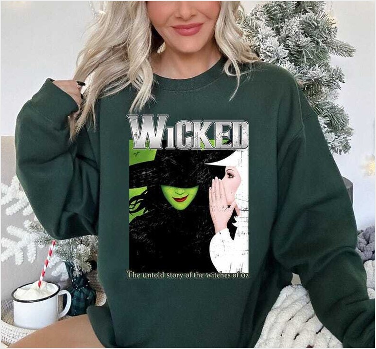 Wicked Broadway A New Musical Sweatshirt Broadway Gifts For Brother Merch Clothing