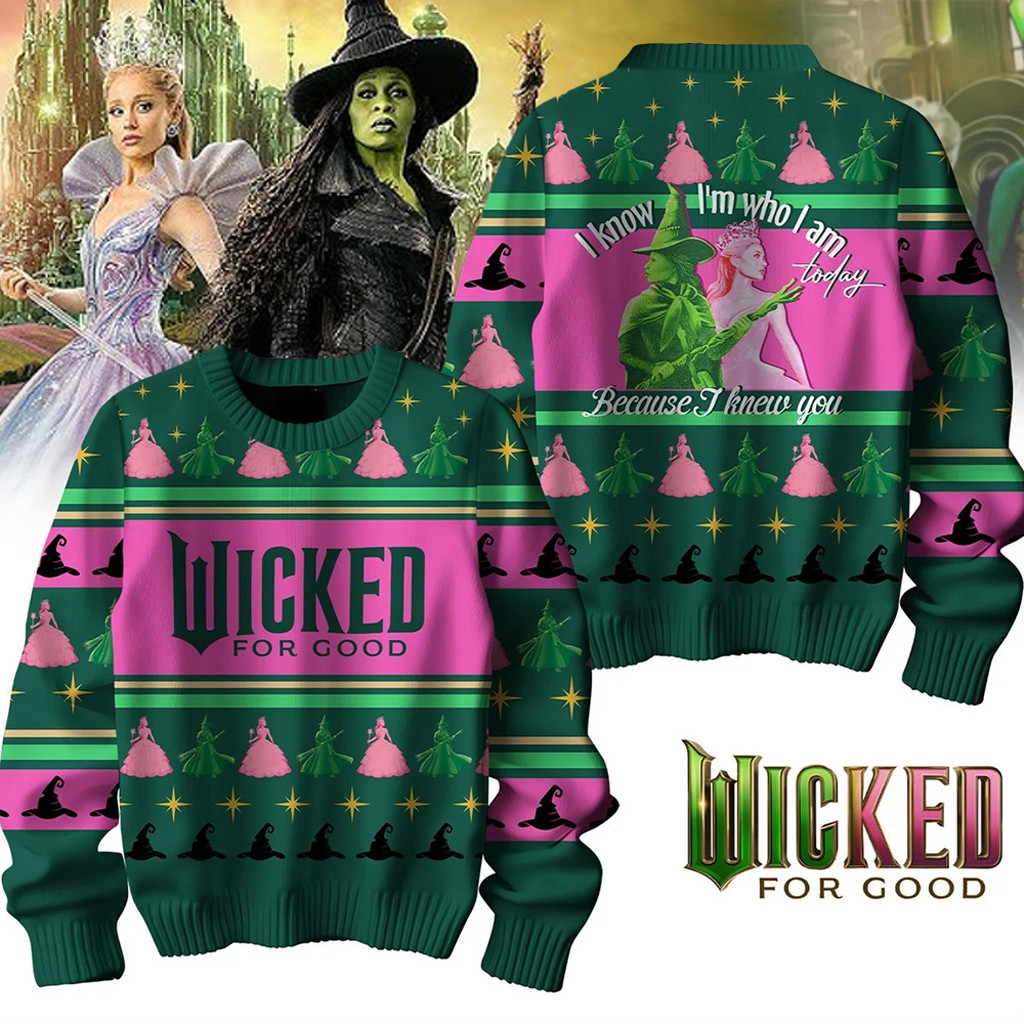 Wicked For Good I Know I'm Who I Am Christmas Ugly Sweater Wicked For Good Merch Gifts For Her