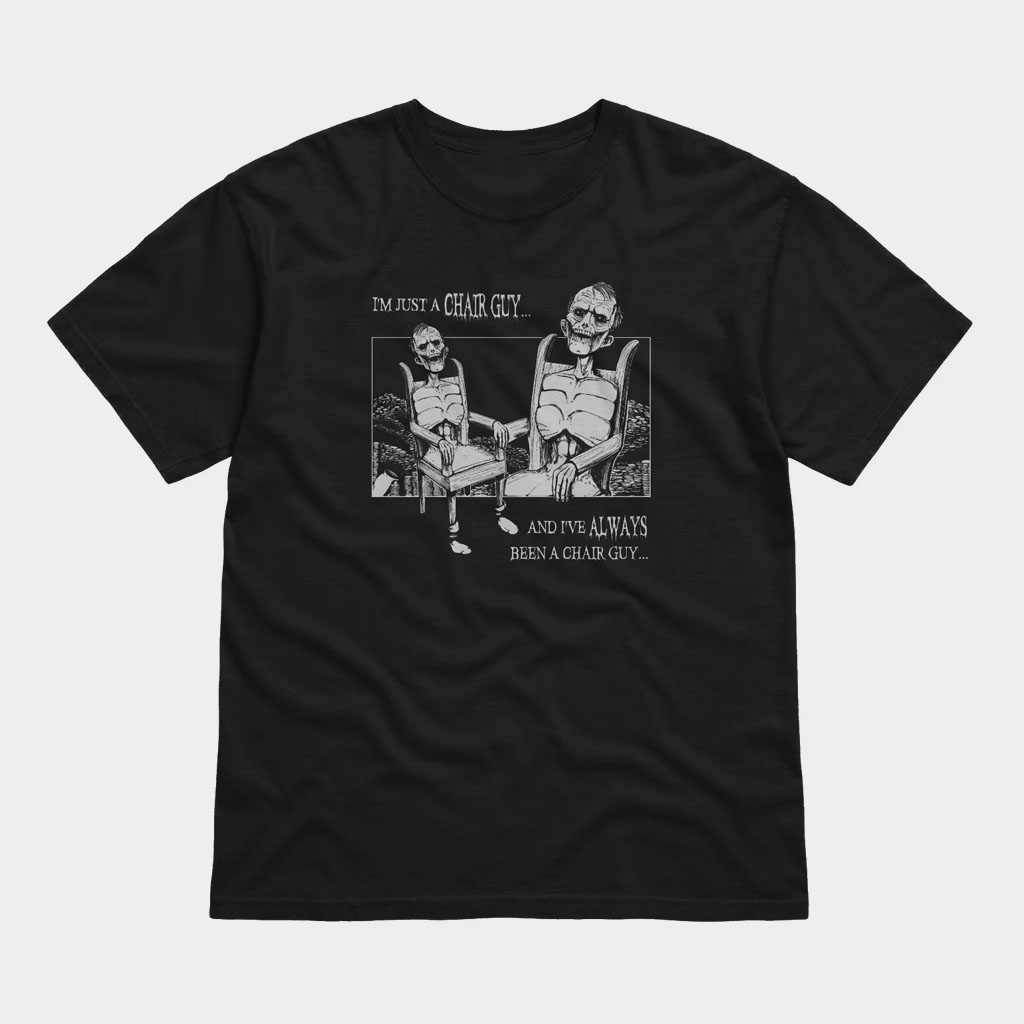 Wigglewood Merch I'm Just A Chair Guy T-Shirt Birthday Gift Ideas For Dad