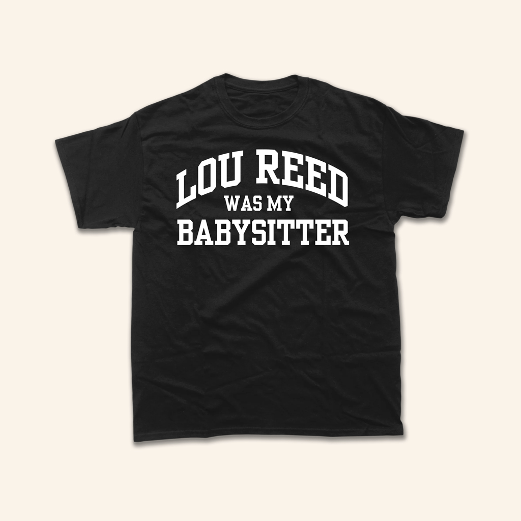 Wilco Merch Lou Reed Was My Babysitter T-Shirt Gift Ideas For Rock Fans Wilco Merch Lou Reed Was My Babysitter T-Shirt Gift Ideas For Rock Fans