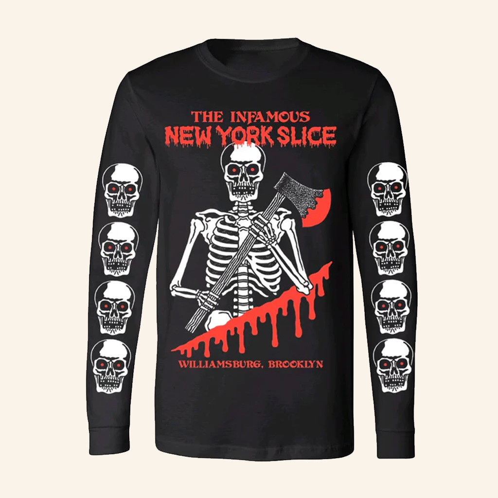 Williamsburg Pizza Merch The Infamous NY Slice Skeleton Long Sleeve Shirt Gifts For Him